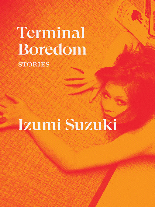 Title details for Terminal Boredom by Izumi Suzuki - Available